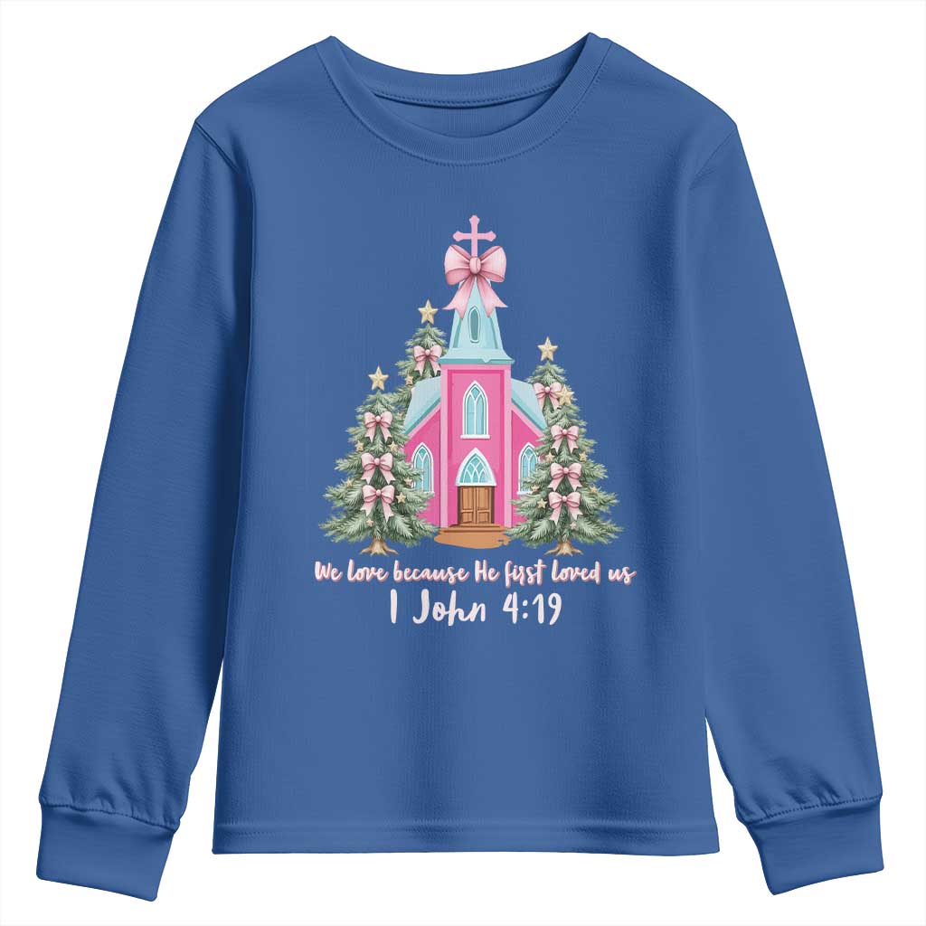 Christian Religious God Valentine's Day Youth Sweatshirt We Love Because He First Loved Us Bible Verse