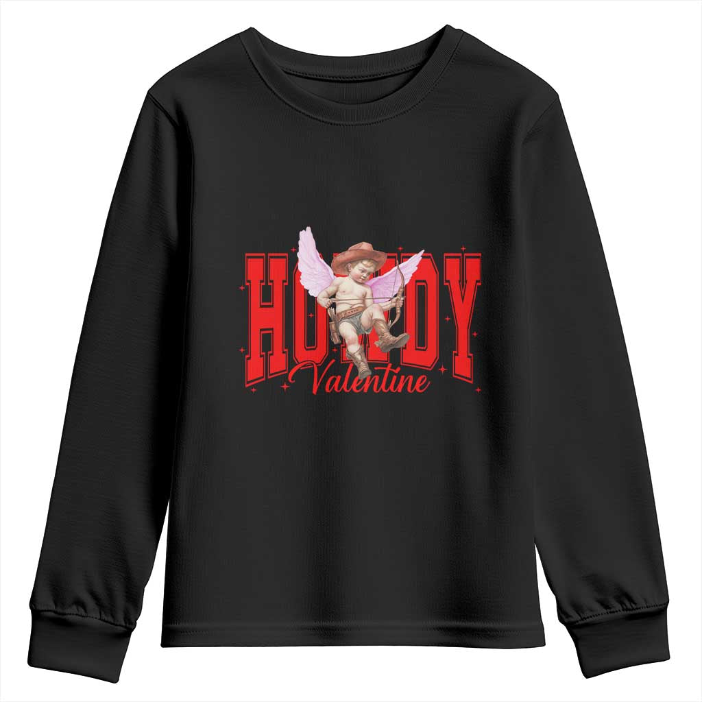 Funny Howdy Valentine Youth Sweatshirt Valentine's Day Western Cowboy Cupid