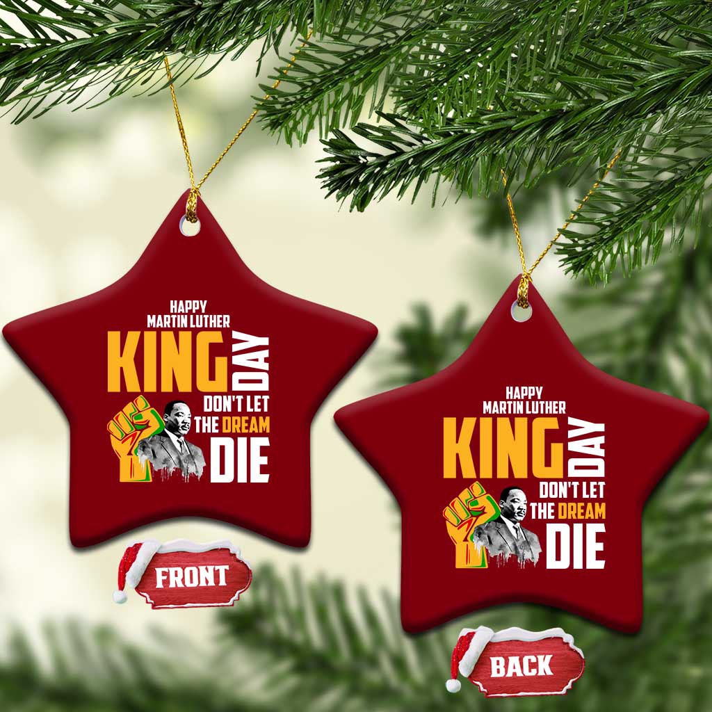 Happy MLK Day Don't Let The Dream Die Ceramic Ornament Martin Luther King Black History Month
