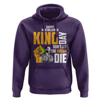 Happy MLK Day Don't Let The Dream Die Hoodie Martin Luther King Black History Month