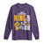 Happy MLK Day Don't Let The Dream Die Long Sleeve Shirt Martin Luther King Black History Month