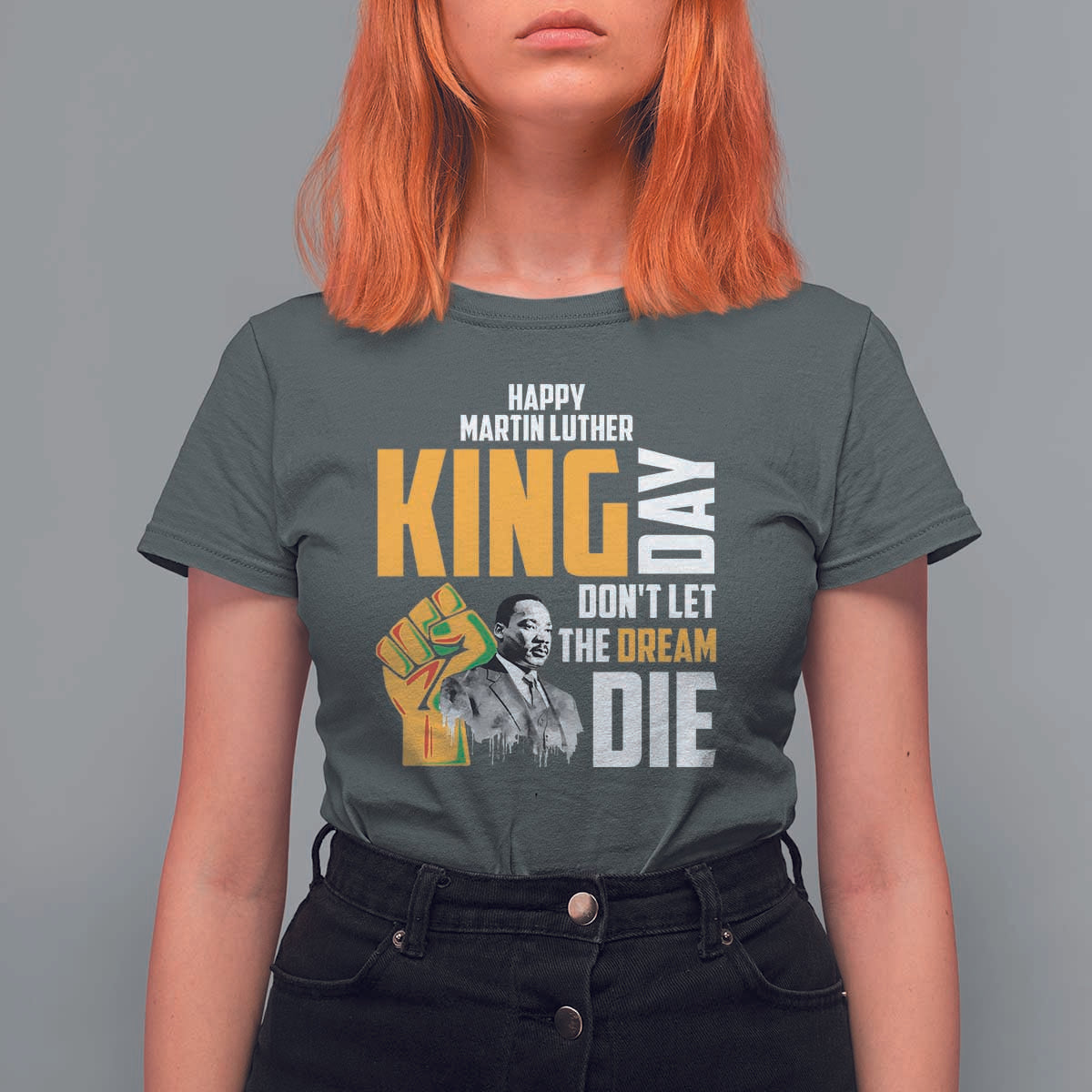 Happy MLK Day Don't Let The Dream Die T Shirt For Women Martin Luther King Black History Month
