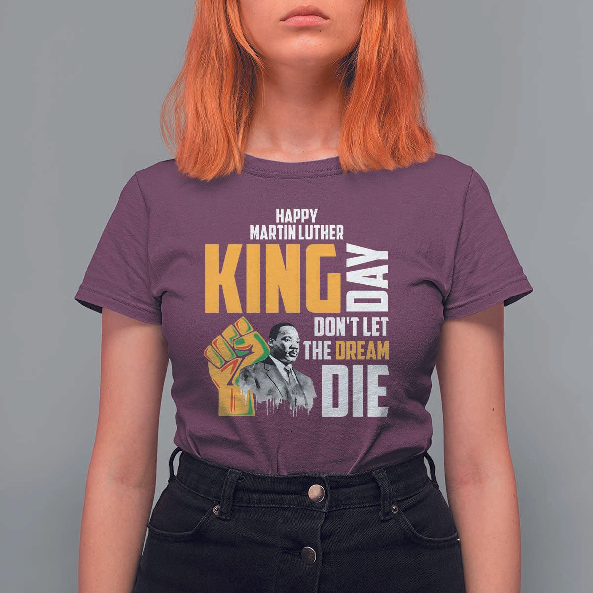 Happy MLK Day Don't Let The Dream Die T Shirt For Women Martin Luther King Black History Month
