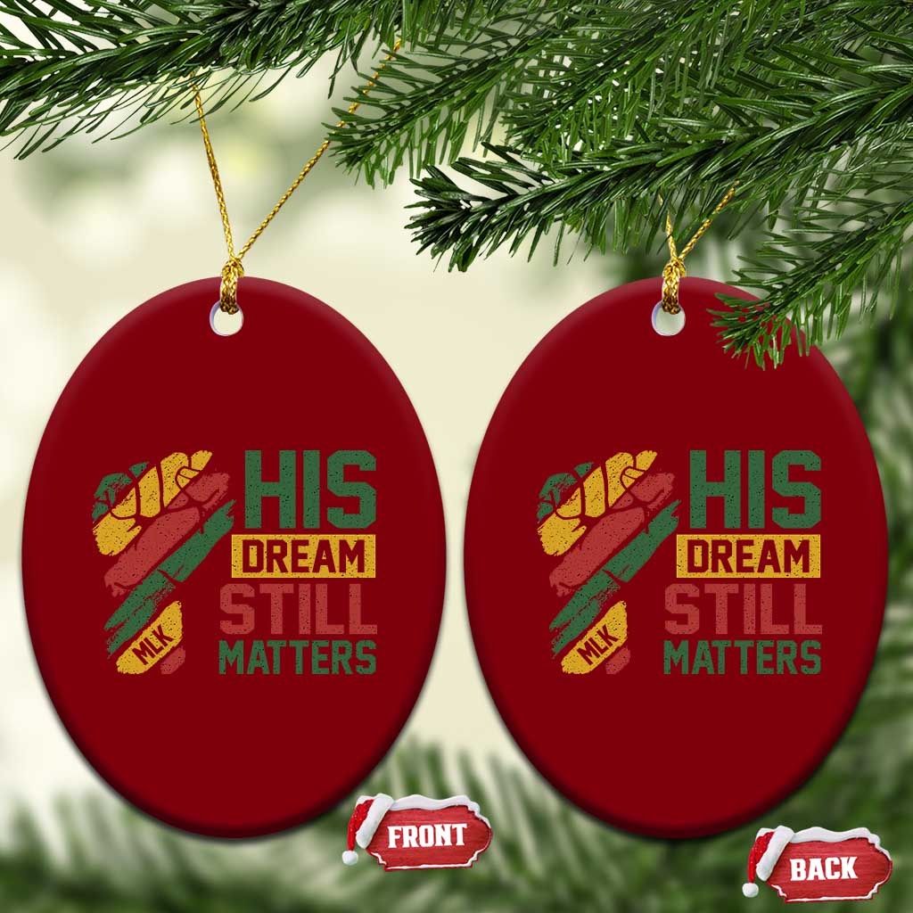 Martin Luther King Jr Ceramic Ornament His Dream Still Matters MLK Day