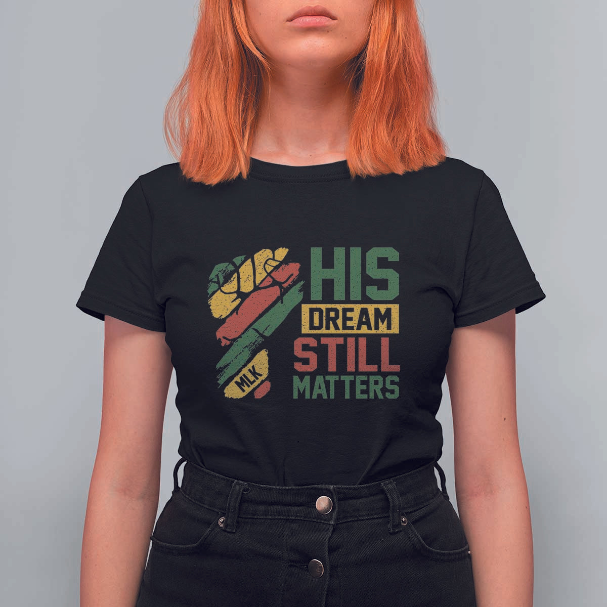 Martin Luther King Jr T Shirt For Women His Dream Still Matters MLK Day