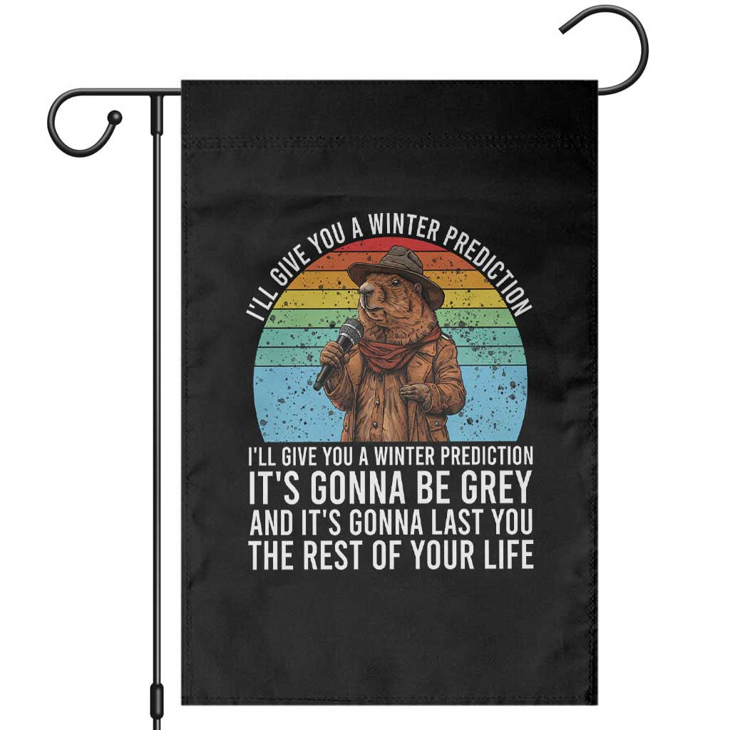 Funny Groundhog Day Garden Flag I Will Give You A Winter Prediction Woodchuck Movie