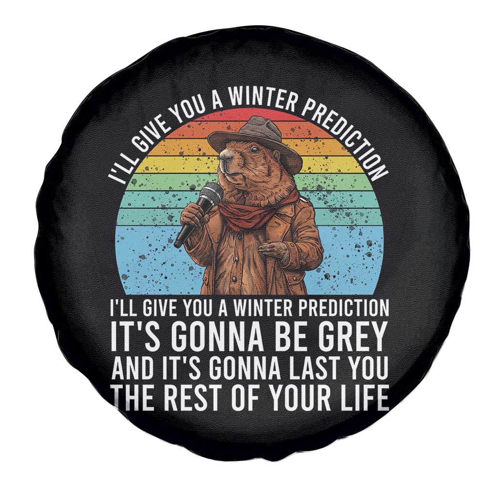 Funny Groundhog Day Spare Tire Cover I Will Give You A Winter Prediction Woodchuck Movie