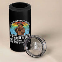 Funny Groundhog Day 4 in 1 Can Cooler Tumbler I Will Give You A Winter Prediction Woodchuck Movie
