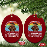 Funny Groundhog Day Ceramic Ornament I Will Give You A Winter Prediction Woodchuck Movie