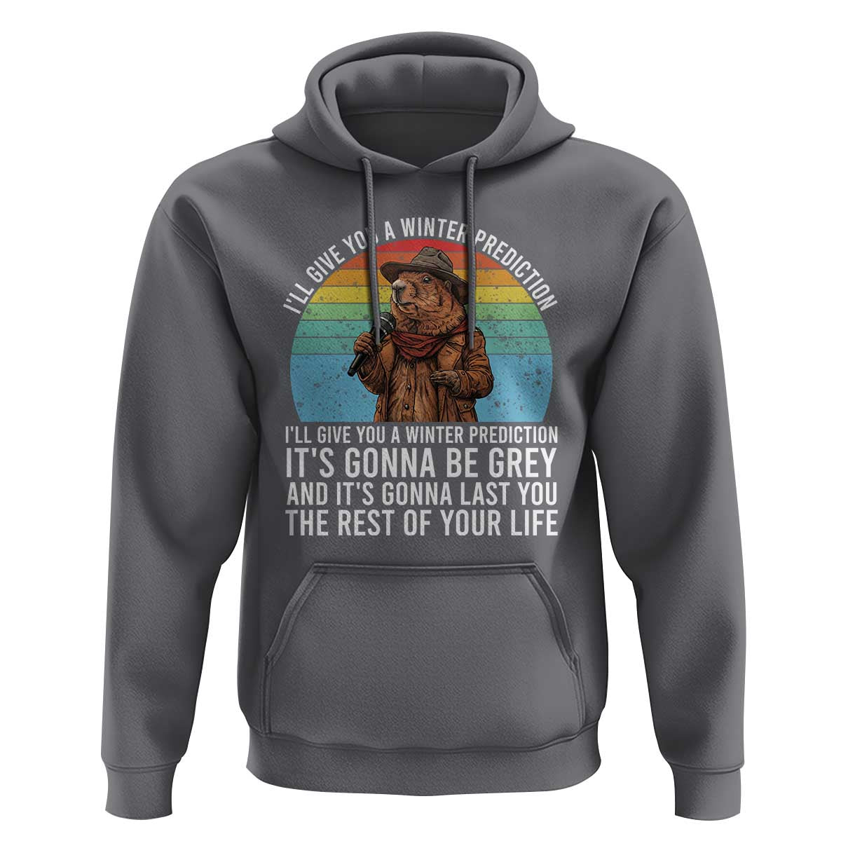 Funny Groundhog Day Hoodie I Will Give You A Winter Prediction Woodchuck Movie