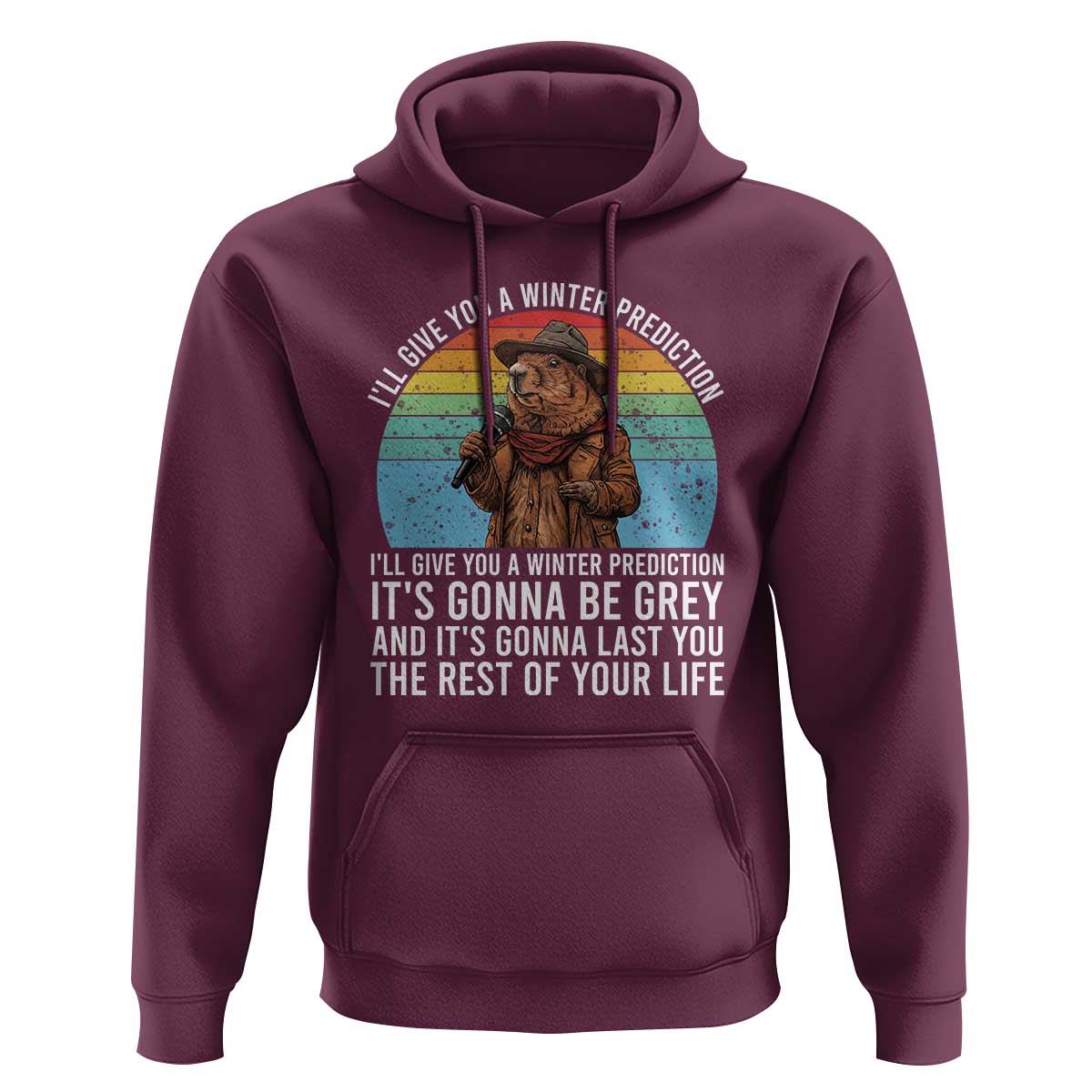 Funny Groundhog Day Hoodie I Will Give You A Winter Prediction Woodchuck Movie