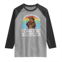 Funny Groundhog Day Raglan Shirt I Will Give You A Winter Prediction Woodchuck Movie