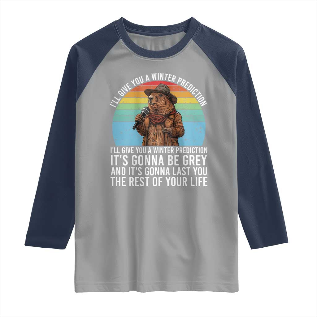 Funny Groundhog Day Raglan Shirt I Will Give You A Winter Prediction Woodchuck Movie