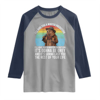 Funny Groundhog Day Raglan Shirt I Will Give You A Winter Prediction Woodchuck Movie