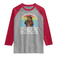 Funny Groundhog Day Raglan Shirt I Will Give You A Winter Prediction Woodchuck Movie