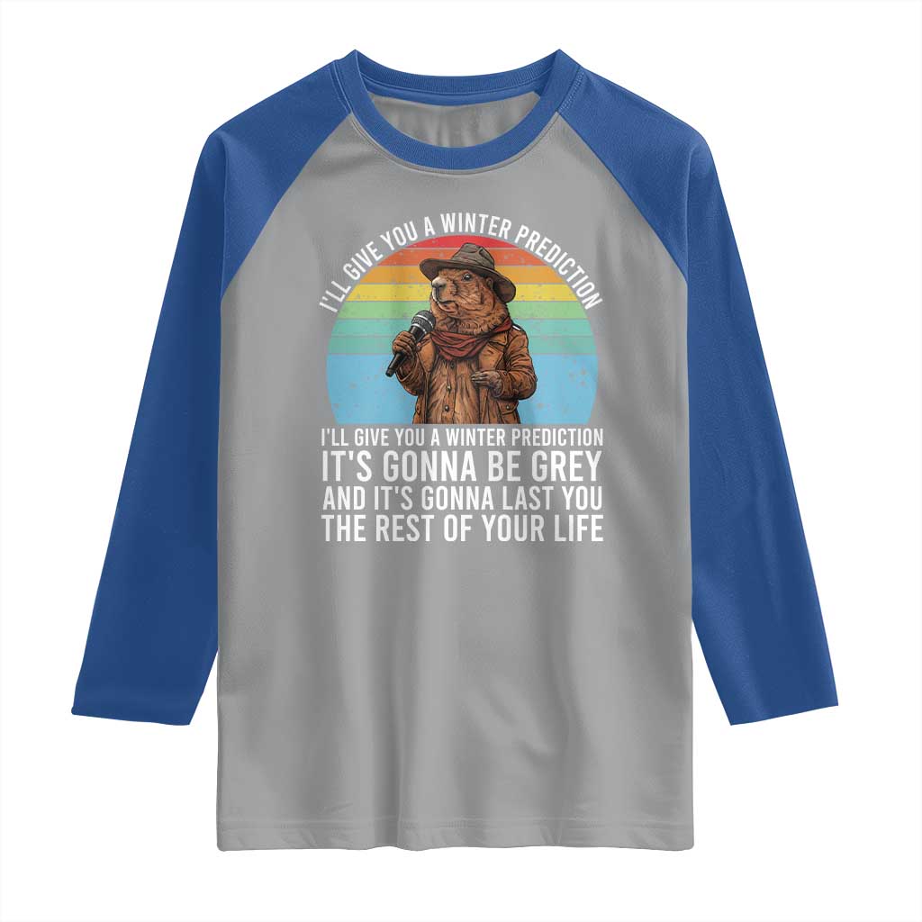 Funny Groundhog Day Raglan Shirt I Will Give You A Winter Prediction Woodchuck Movie