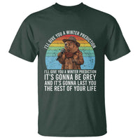 Funny Groundhog Day T Shirt I Will Give You A Winter Prediction Woodchuck Movie