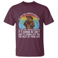 Funny Groundhog Day T Shirt I Will Give You A Winter Prediction Woodchuck Movie