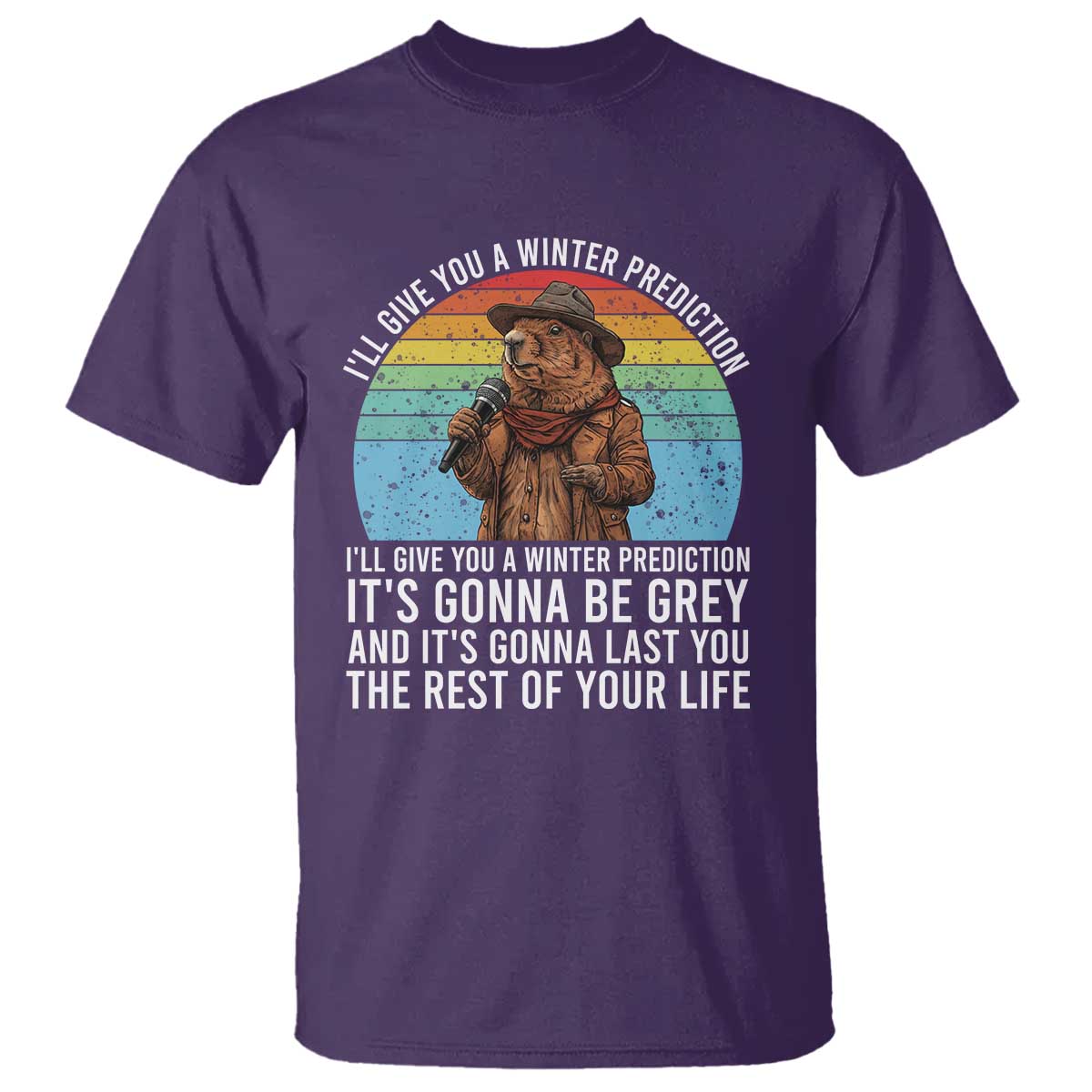 Funny Groundhog Day T Shirt I Will Give You A Winter Prediction Woodchuck Movie