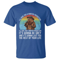 Funny Groundhog Day T Shirt I Will Give You A Winter Prediction Woodchuck Movie