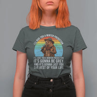 Funny Groundhog Day T Shirt For Women I Will Give You A Winter Prediction Woodchuck Movie
