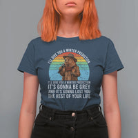 Funny Groundhog Day T Shirt For Women I Will Give You A Winter Prediction Woodchuck Movie