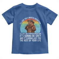 Funny Groundhog Day Toddler T Shirt I Will Give You A Winter Prediction Woodchuck Movie