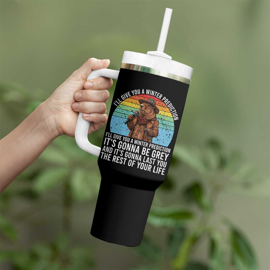 Funny Groundhog Day Tumbler With Handle I Will Give You A Winter Prediction Woodchuck Movie