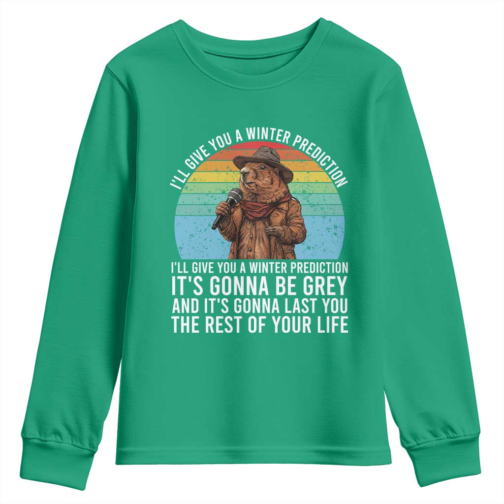 Funny Groundhog Day Youth Sweatshirt I Will Give You A Winter Prediction Woodchuck Movie