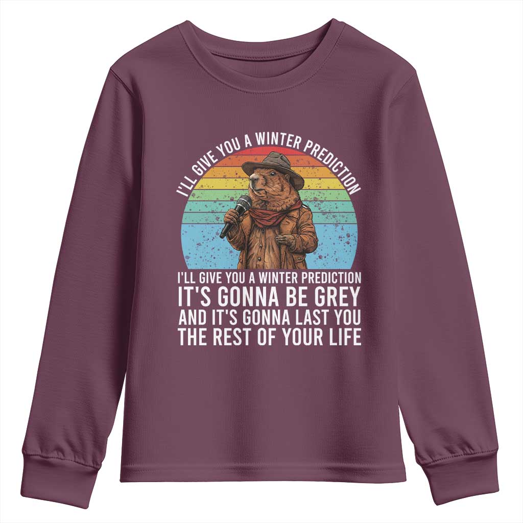 Funny Groundhog Day Youth Sweatshirt I Will Give You A Winter Prediction Woodchuck Movie
