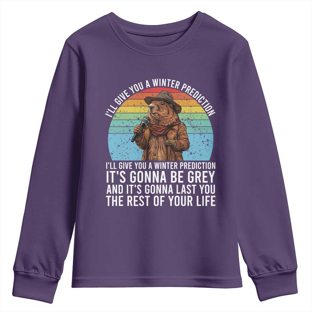 Funny Groundhog Day Youth Sweatshirt I Will Give You A Winter Prediction Woodchuck Movie