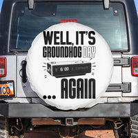 Well Its Groundhog Day Again Spare Tire Cover Funny Woodchuck Groundhog - Wonder Print Shop