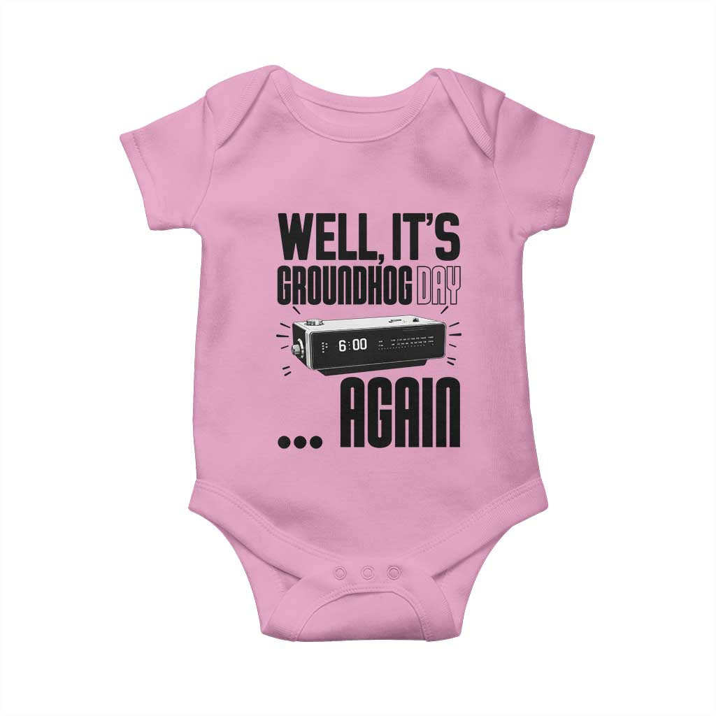Well Its Groundhog Day Again Baby Onesie Funny Woodchuck Groundhog - Wonder Print Shop