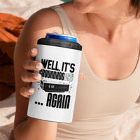 Well Its Groundhog Day Again 4 in 1 Can Cooler Tumbler Funny Woodchuck Groundhog - Wonder Print Shop