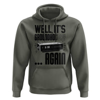 Well Its Groundhog Day Again Hoodie Funny Woodchuck Groundhog - Wonder Print Shop