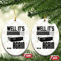 Well Its Groundhog Day Again Ceramic Ornament Funny Woodchuck Groundhog - Wonder Print Shop
