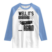 Well Its Groundhog Day Again Raglan Shirt Funny Woodchuck Groundhog - Wonder Print Shop
