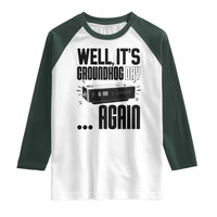 Well Its Groundhog Day Again Raglan Shirt Funny Woodchuck Groundhog - Wonder Print Shop