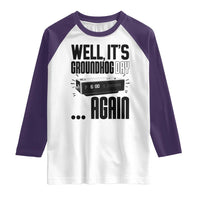 Well Its Groundhog Day Again Raglan Shirt Funny Woodchuck Groundhog - Wonder Print Shop