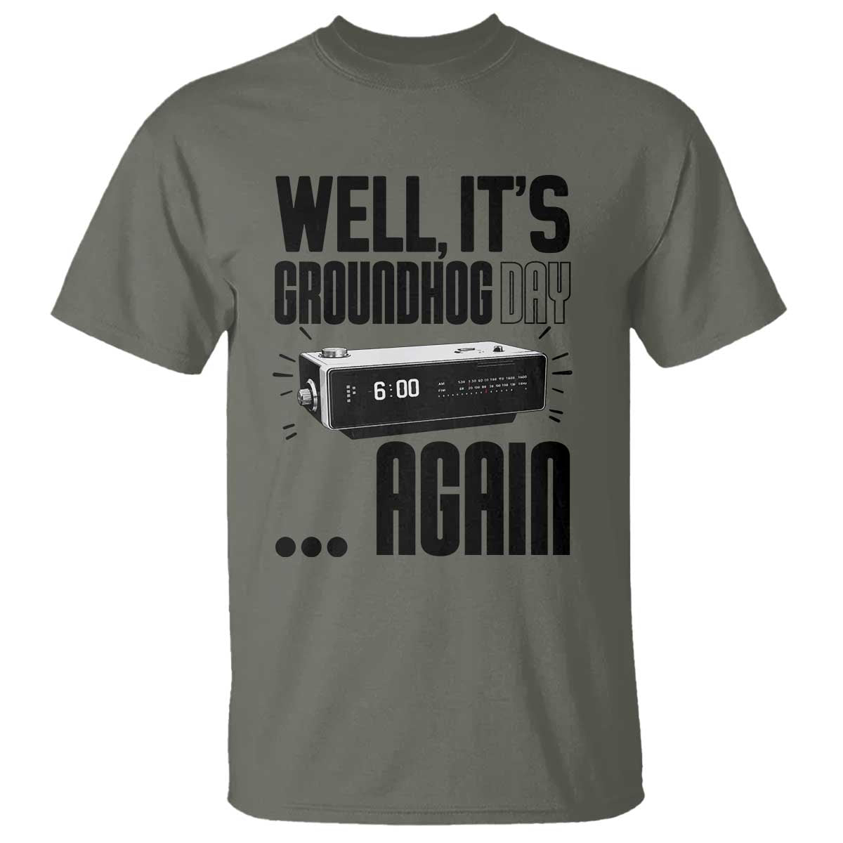 Well Its Groundhog Day Again T Shirt Funny Woodchuck Groundhog - Wonder Print Shop