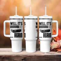 Well Its Groundhog Day Again Tumbler With Handle Funny Woodchuck Groundhog - Wonder Print Shop