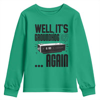 Well Its Groundhog Day Again Youth Sweatshirt Funny Woodchuck Groundhog - Wonder Print Shop