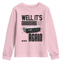 Well Its Groundhog Day Again Youth Sweatshirt Funny Woodchuck Groundhog - Wonder Print Shop