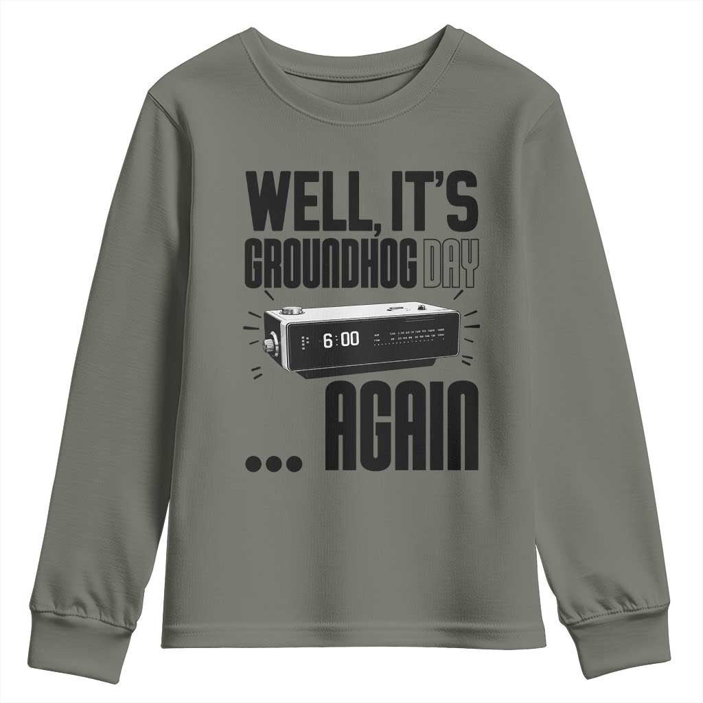 Well Its Groundhog Day Again Youth Sweatshirt Funny Woodchuck Groundhog - Wonder Print Shop