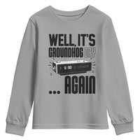 Well Its Groundhog Day Again Youth Sweatshirt Funny Woodchuck Groundhog - Wonder Print Shop