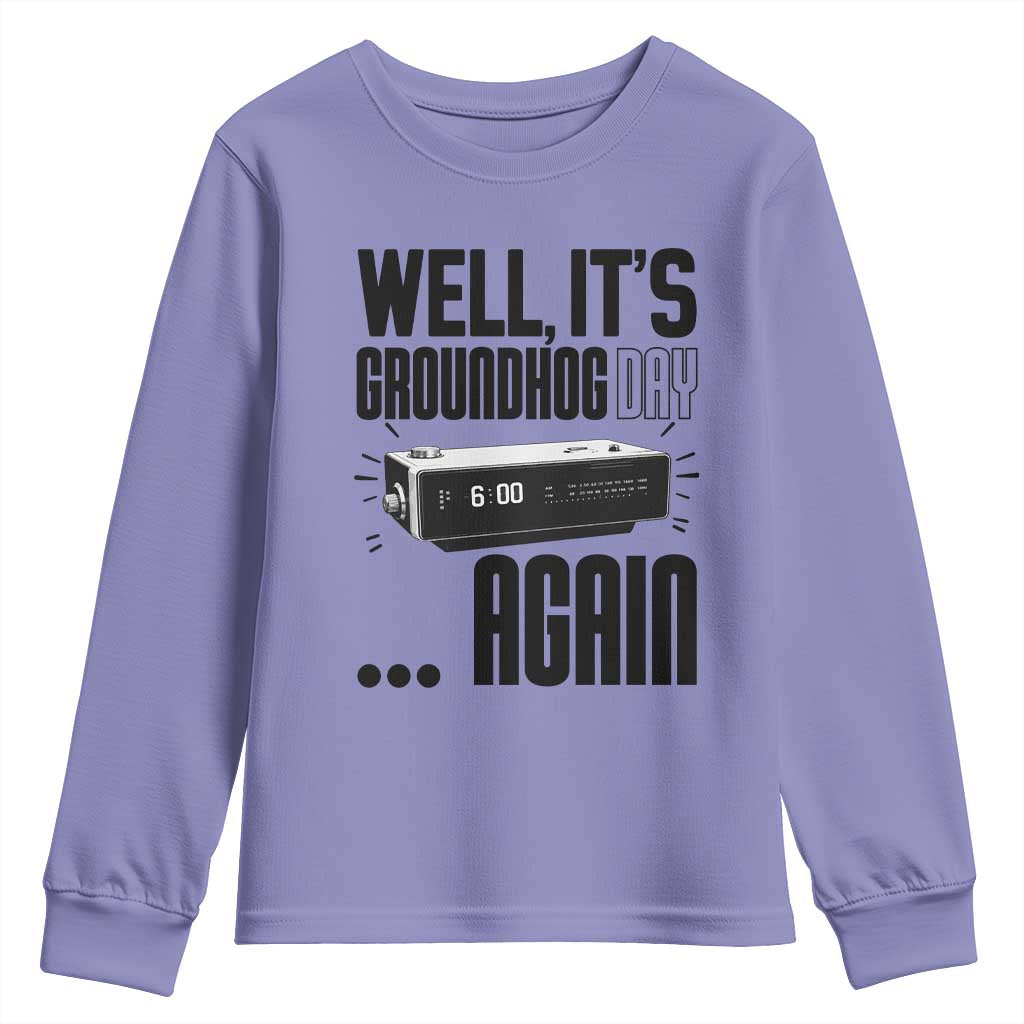 Well Its Groundhog Day Again Youth Sweatshirt Funny Woodchuck Groundhog - Wonder Print Shop
