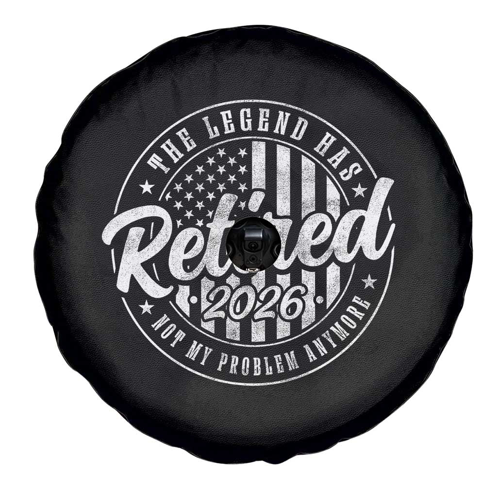 Funny Retirement 2026 Spare Tire Cover The Legend Has Retired Not My Problem Anymore American Flag - Wonder Print Shop