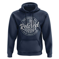 Funny Retirement 2026 Hoodie The Legend Has Retired Not My Problem Anymore American Flag - Wonder Print Shop