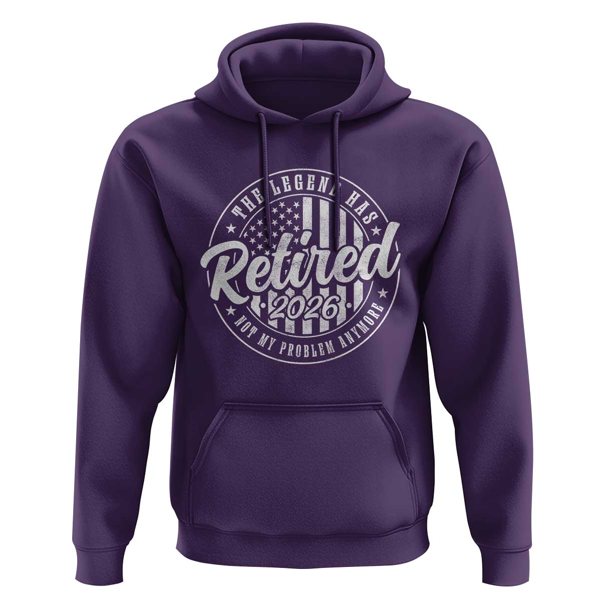 Funny Retirement 2026 Hoodie The Legend Has Retired Not My Problem Anymore American Flag - Wonder Print Shop
