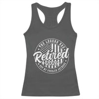 Funny Retirement 2026 Racerback Tank Top The Legend Has Retired Not My Problem Anymore American Flag - Wonder Print Shop